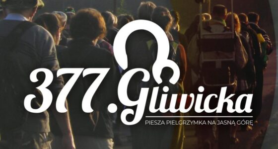 Piesza Pielgrzymka z Gliwic na Jasną Górę